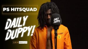 PS Hitsquad – Daily Duppy | GRM Daily