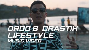 DROO B DRASTIK LIFESTYLE (OFFICIAL MUSIC VIDEO)