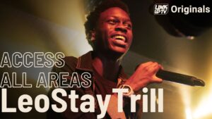 LeoStayTrill | Access All Areas | Link Up TV Originals